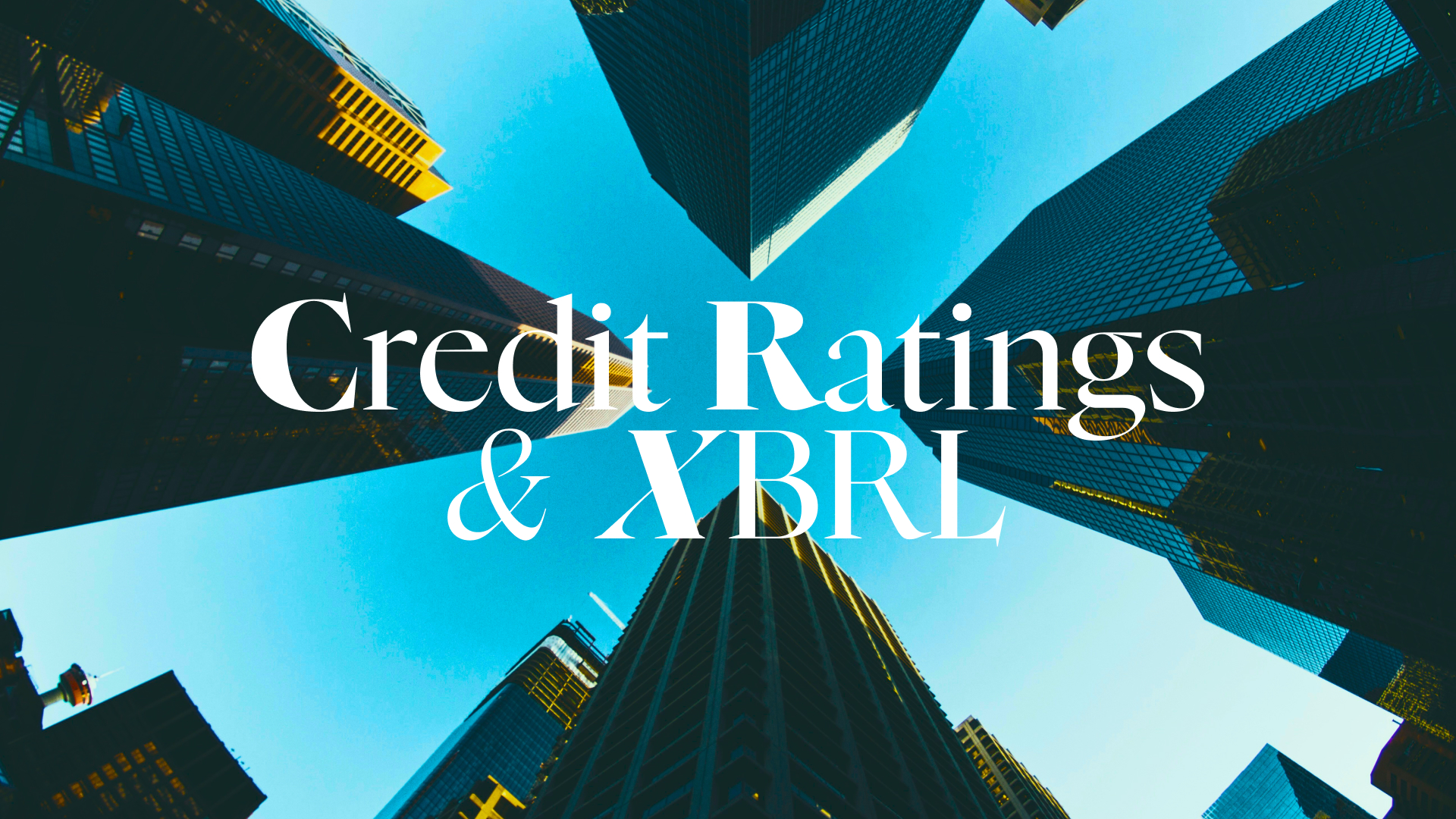 XBRL and Credit Ratings
